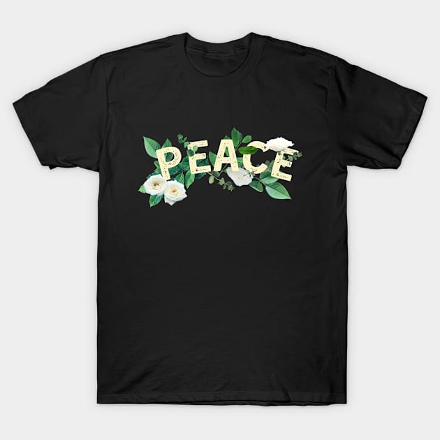 PEACE Letters with Flowers T-Shirt by leBoosh-Designs